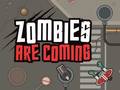 Παιχνίδι Zombies Are Coming
