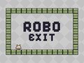 Παιχνίδι Robo Exit