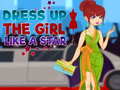 Παιχνίδι Dress Up The Girl Like A Star