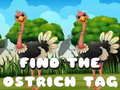 Παιχνίδι Find the Ostrich tag