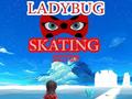 Παιχνίδι Ladybug Skating Sky Up 