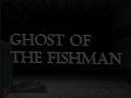 Παιχνίδι Ghost Of The Fishman