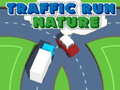 Παιχνίδι Traffic Run Nature