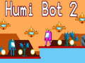 Παιχνίδι Humi Bot 2