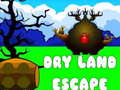 Παιχνίδι Dry Land Escape