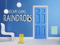 Παιχνίδι Raindrops Escape Game