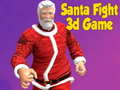 Παιχνίδι Santa Fight 3D Game