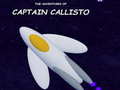 Παιχνίδι The Adventures of Captain Callisto