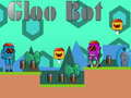 Παιχνίδι Gloo Bot