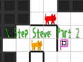 Παιχνίδι N Step Steve: Part 2
