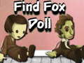 Παιχνίδι Find Fox Doll