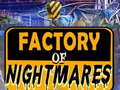Παιχνίδι Factory of Nightmares