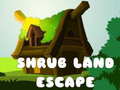 Παιχνίδι Shrub Land Escape 