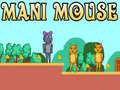 Παιχνίδι Mani Mouse