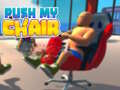 Παιχνίδι Push My Chair
