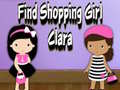 Παιχνίδι Find Shopping Girl Clara