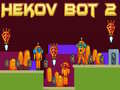 Παιχνίδι Hekov Bot 2