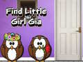 Παιχνίδι Find Little Girl Gia