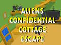 Παιχνίδι Aliens Confidential Cottage Escape 