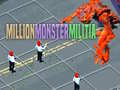 Παιχνίδι Million Monster Militia