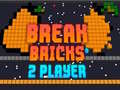 Παιχνίδι Break Bricks 2 Player
