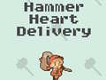 Παιχνίδι Hammer Heart Delivery