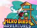 Παιχνίδι Hero Birds Adventures