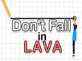 Παιχνίδι Don't Fall in Lava
