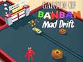 Παιχνίδι Garten of BanBan: Mad Drift