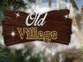 Παιχνίδι Old Village 