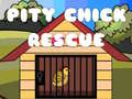 Παιχνίδι Pity Chick Rescue