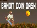 Παιχνίδι Bandit Coin Dash