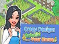 Παιχνίδι Crazy Design: Rebuild Your Home