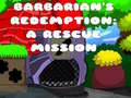 Παιχνίδι Barbarians Redemption A Rescue Mission