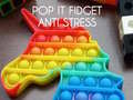 Παιχνίδι Pop It Fidget : Anti Stress