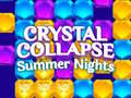 Παιχνίδι Crystal Collapse Summer Nights