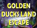 Παιχνίδι Golden Ducks Land Escape