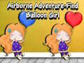 Παιχνίδι Airborne Adventure Find Balloon Girl