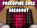 Παιχνίδι Porcupine Cage Breakout