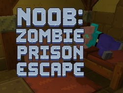 Noob: Zombie Prison Escape.