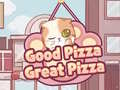 Παιχνίδι Good Pizza,Great Pizza