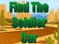 Παιχνίδι Find The Soldier Car 