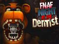 Παιχνίδι FNAF Night at the Dentist