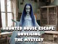 Παιχνίδι Haunted House Escape: Unveiling the Mystery