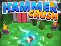 Παιχνίδι Hammer Crush