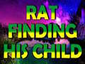 Παιχνίδι Rat Finding His Child