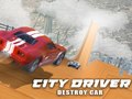 Παιχνίδι City Driver: Destroy Car