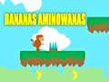 Παιχνίδι Bananas Aminowanas