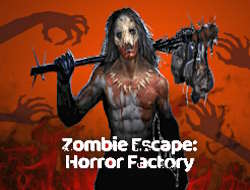 Zombie Escape: εργοστάσιο τρόμου