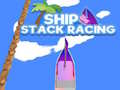 Παιχνίδι Ship Stack Racing